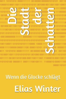 Paperback Die Stadt der Schatten: Wenn die Glocke schlägt [German] Book