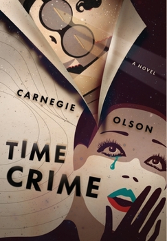 Time Crime - Book #1 of the Time Crime
