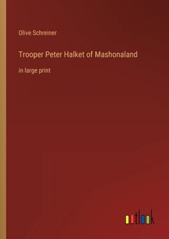 Paperback Trooper Peter Halket of Mashonaland: in large print Book