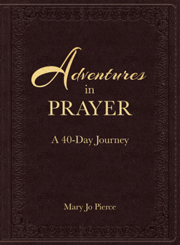Imitation Leather Adventures in Prayer: A 40-Day Journey Book