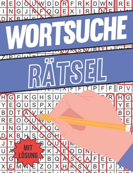 Paperback Wortsuche Rätsel: Buchstabenpuzzle Rätselheft für Erwachsene und Senioren [German] Book