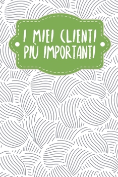 I miei clienti più importanti: Quaderno da completare per la registrazione delle conversazioni con i (nuovi) clienti - Design: Cozze astratte