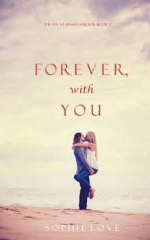 Paperback Forever, With You (The Inn at Sunset Harbor-Book 3) Book