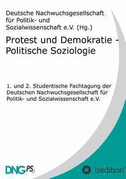 Paperback Protest und Demokratie - Politische Soziologie [German] Book