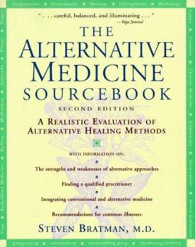 Paperback The Alternative Medicine Sourcebook: A Realistic Evaluation of Alternative Healing Methods Book