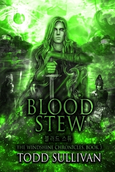 Paperback Blood Stew: The Windshine Chronicles Book