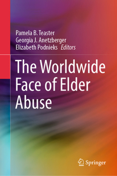 Hardcover The Worldwide Face of Elder Abuse Book