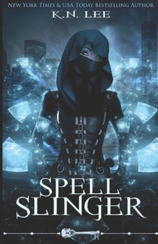 Spell Slinger: Wayward Magic Book One - Book #7 of the Skeleton Key