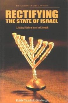 Rectifying the State of Israel (The Teachings of Kabbalah Series)