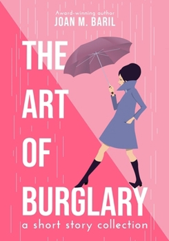 The Art of Burglary: a short story collection