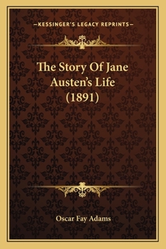 Paperback The Story Of Jane Austen's Life (1891) Book