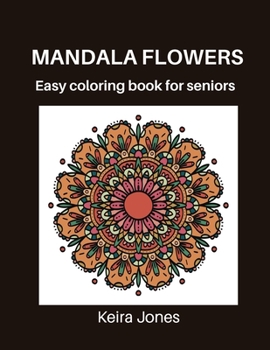 Paperback Mandala Flowers: easy coloring book for senior [Large Print] Book