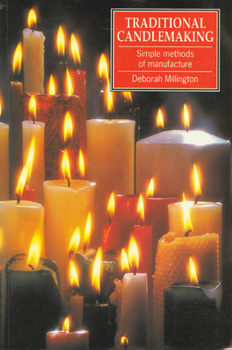 Paperback Traditional Candlemaking: Simple Methods of Manufacture Book