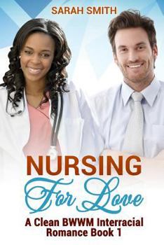 Nursing for Love - Book #1 of the For Love