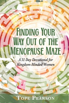 Paperback Finding Your Way Out of the Menopause Maze Book