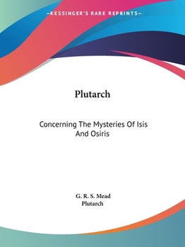 Paperback Plutarch: Concerning The Mysteries Of Isis And Osiris Book