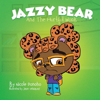 Paperback Jazzy Bear and the Hurtful Words Book