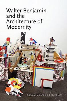 Paperback Walter Benjamin and the Architecture of Modernity Book
