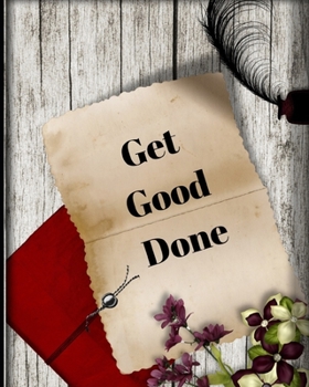 Paperback Get Good Done: Weekly planner and organizer Book