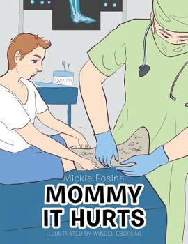 Paperback Mommy It Hurts Book