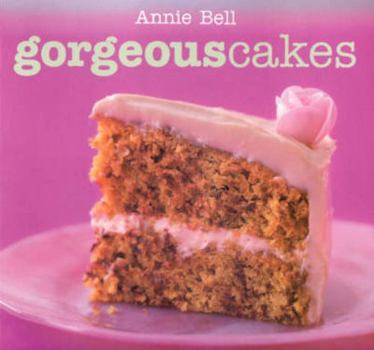 Paperback Gorgeous Cakes: 100 Sweet Indulgences for Every Occasion Book