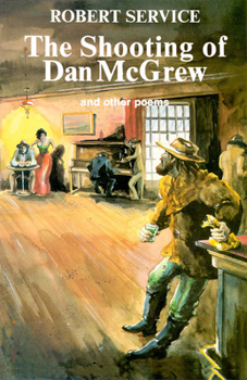 Paperback Shooting of Dan McGrew: And Other Poems Book