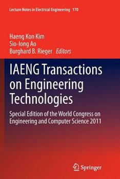 Paperback Iaeng Transactions on Engineering Technologies: Special Edition of the World Congress on Engineering and Computer Science 2011 Book