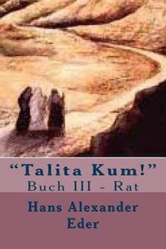 Paperback "Talita Kum!" Buch III - Rat: Buch II - Rat [German] Book