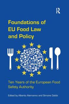 Paperback Foundations of EU Food Law and Policy: Ten Years of the European Food Safety Authority Book