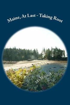 Paperback Maine, At Last - Taking Root Book