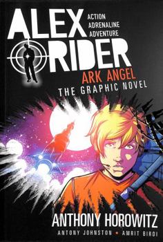 Ark Angel: The Graphic Novel - Book #6 of the Alex Rider: The Graphic Novels