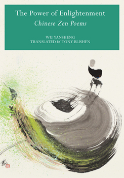 Hardcover Power of Enlightenment: Chinese Zen Poems Book