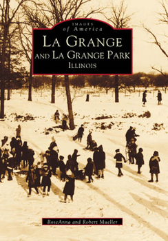 Paperback La Grange and La Grange Park Book