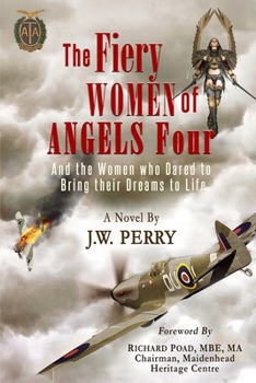 Paperback The Fiery Women of Angels Four: And the women who dared to bring their dreams to life Book