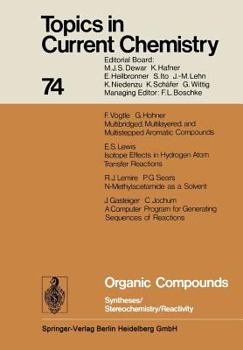 Paperback Organic Compounds: Syntheses / Stereochemistry / Reactivity Book