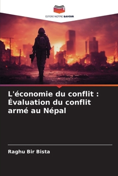 Paperback L'économie du conflit: Évaluation du conflit armé au Népal [French] Book