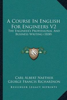 Paperback A Course In English For Engineers V2: The Engineer's Professional And Business Writing (1830) Book