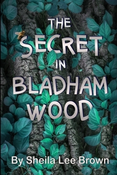 Paperback The Secret in Bladham Wood Book