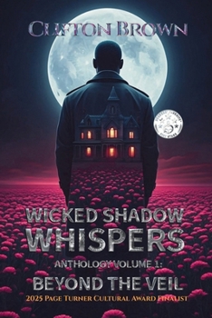 Paperback Wicked Shadow Whispers Anthology Volume 1: Beyond the Veil Book
