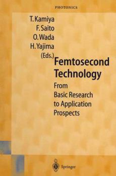 Paperback Femtosecond Technology: From Basic Research to Application Prospects Book