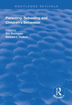 Paperback Parenting, Schooling and Children's Behaviour Book