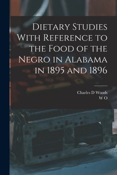 Paperback Dietary Studies With Reference to the Food of the Negro in Alabama in 1895 and 1896 Book