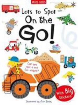 Paperback Lots to Spot Sticker Book: On the Go! Book