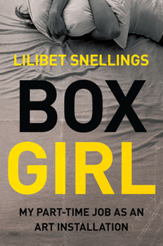 Paperback Box Girl: My Part Time Job as an Art Installation Book