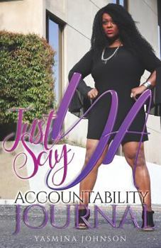 Paperback Just Say Ya! Accountability Journal Book