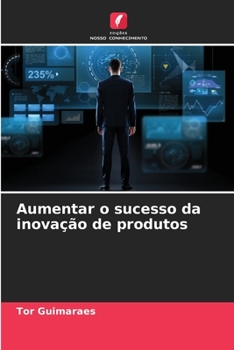 Paperback Aumentar o sucesso da inovação de produtos [Portuguese] Book