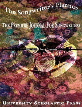 Paperback The Songwriter's Planner 8.5x11: The Premiere Journal For Songwriters Book