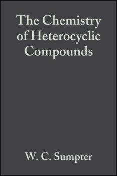 The Chemistry of Heterocyclic Compounds, Indole and Carbazole Systems (Chemistry of Heterocyclic Compounds: A Series Of Monographs) (Volume 8)
