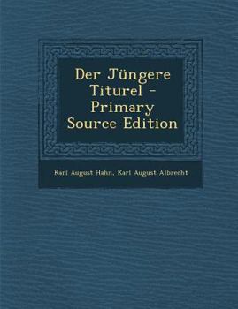 Paperback Der Jüngere Titurel - Primary Source Edition [German, Middle High] Book