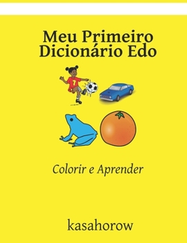 Paperback Meu Primeiro Dicion?rio Edo: Colorir e Aprender [Portuguese] Book
